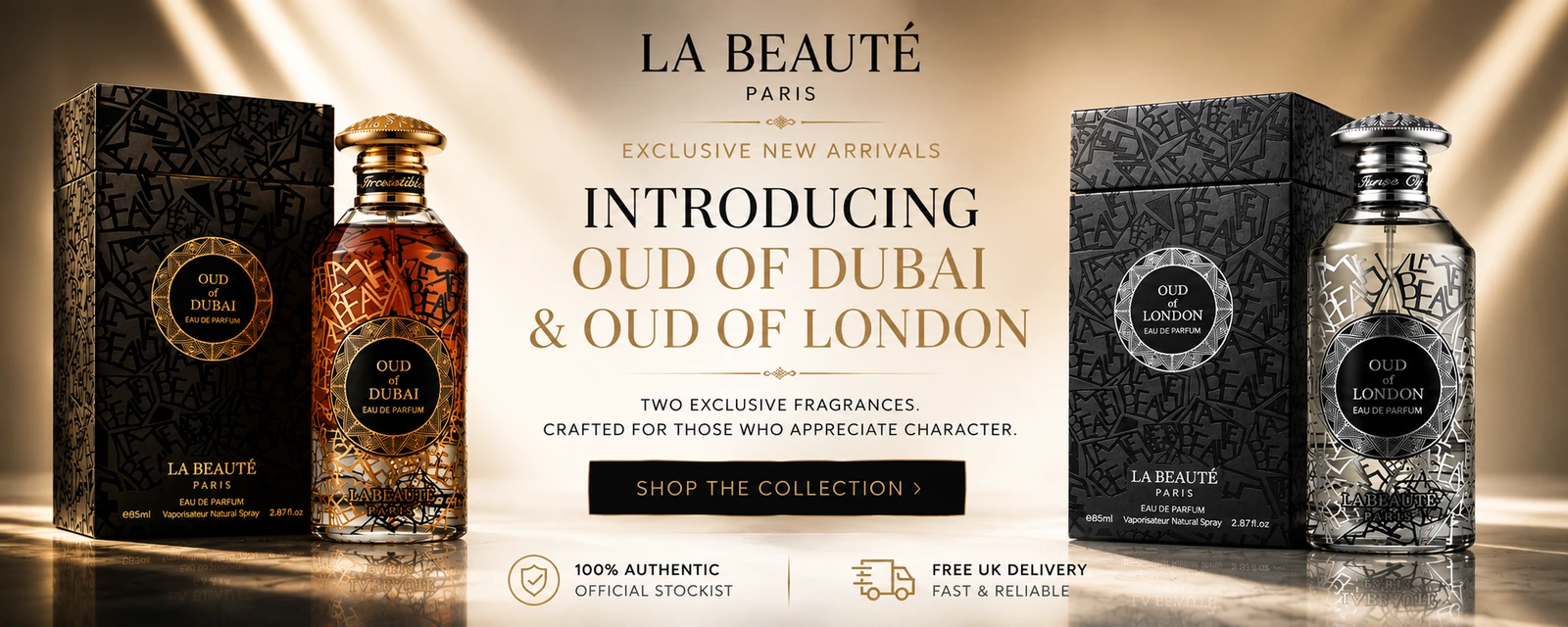 La Beaute Paris Oud of Dubai and Oud of London exclusive new arrivals