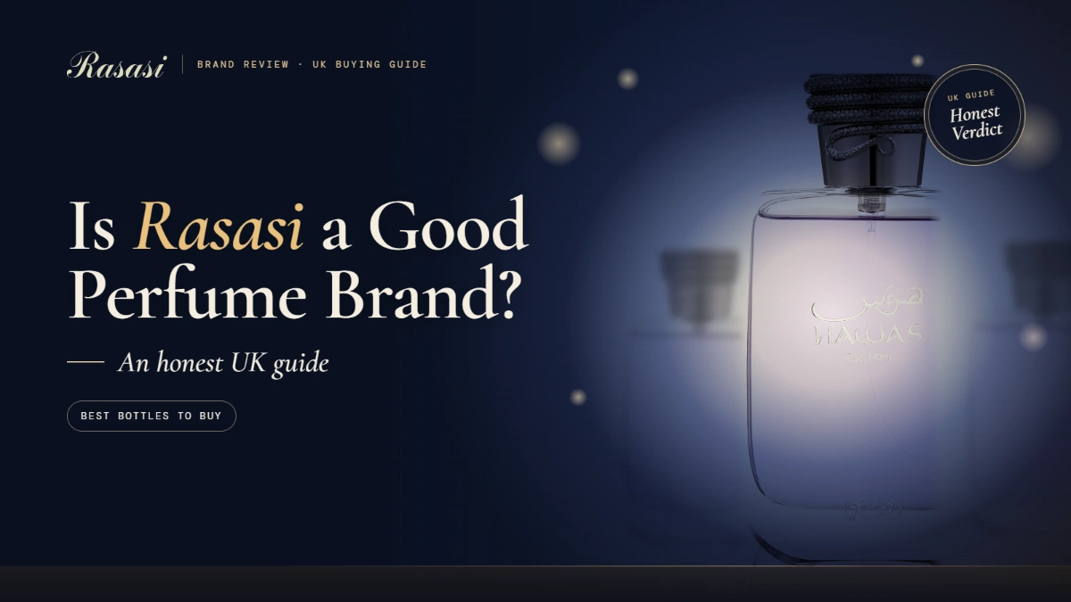 Is Rasasi a Good Perfume Brand An Honest UK Guide